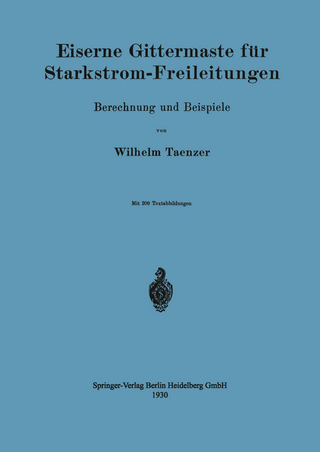 Eiserne Gittermaste für Starkstrom-Freileitungen