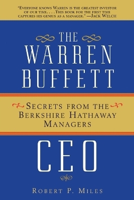 The Warren Buffett CEO - Robert P. Miles