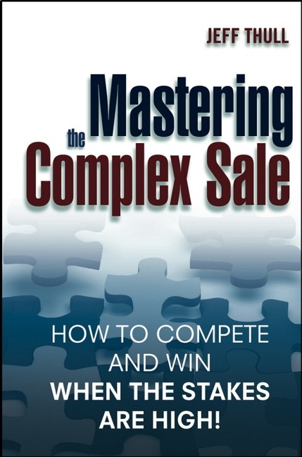 Mastering the Complex Sale - Jeff Thull