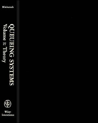 Queueing Systems, Volume I - Leonard Kleinrock