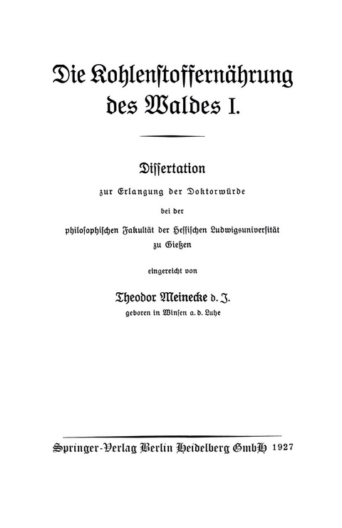 Die Kohlenstoffern&auml;hrung des Waldes I - Theodor Meinecke