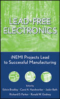 Lead-Free Electronics - Edwin Bradley, Carol A. Handwerker, Jasbir Bath, Richard D. Parker, Ronald W. Gedney