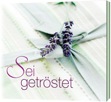 Sei getr&ouml;stet, 1 Audio-CD
