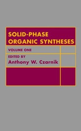 Solid Phase Organic Syntheses - A. W. Czarnik