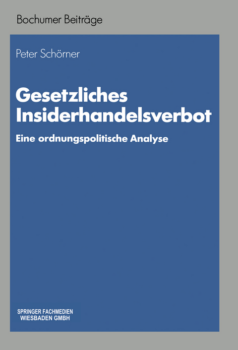 Gesetzliches Insiderhandelsverbot - Peter Sch&ouml;rner