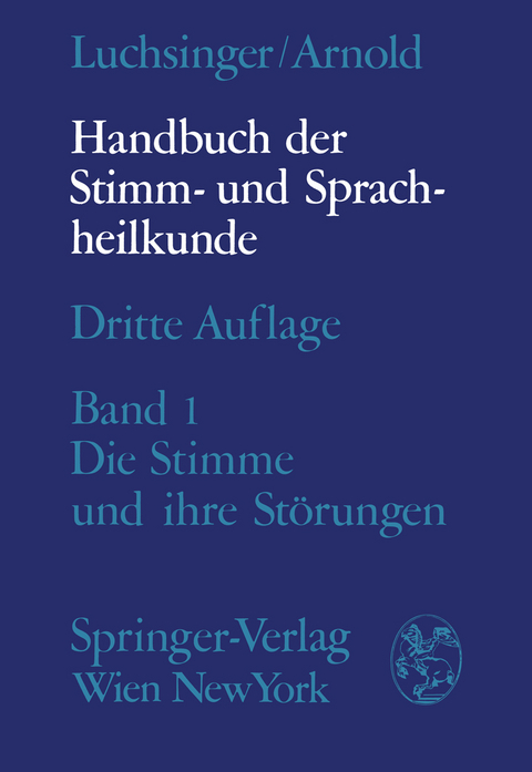 Handbuch der Stimm- und Sprachheilkunde - Richard Luchsinger, Gottfried E. Arnold