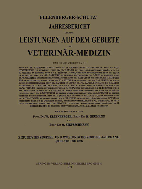 Ellenberger-Sch&uuml;tz&rsquo; Jahresbericht &uuml;ber die Leistungen auf dem Gebiete der Veterin&auml;r-Medizin - Prof. Dr. W. Ellenberger, Prof. Dr. K. Neumann, Prof. Dr. O. Zietzschmann