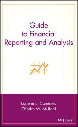 Guide to Financial Reporting and Analysis - Eugene E. Comiskey, Charles W. Mulford