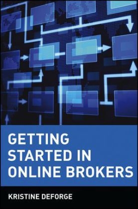 Getting Started in Online Brokers - Kristine DeForge