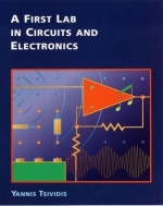 A First Lab in Circuits and Electronics - Yannis Tsividis