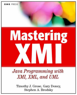 Mastering XMI - Steven Brodsky
