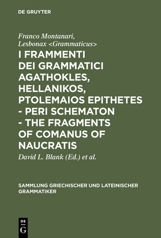 I frammenti dei grammatici Agathokles, Hellanikos, Ptolemaios Epithetes - Peri schematon - The Fragments of Comanus of Naucratis