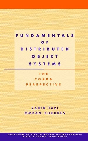 Fundamentals of Distributed Object Systems - Zahir Tari, Omran A. Bukhres