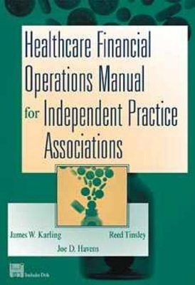 Healthcare Financial Operations Manual for Independent Practice Associations
