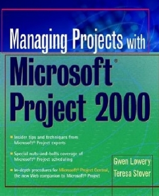 Managing Projects With Microsoft Project 2000