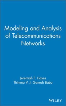 Modeling and Analysis of Telecommunications Networks - Jeremiah F. Hayes, Thimma V. J. Ganesh Babu