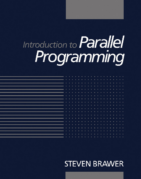 Introduction to Parallel Programming -  Steven Brawer