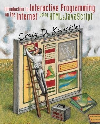 Introduction to Interactive Programming on the Internet - Craig D. Knuckles