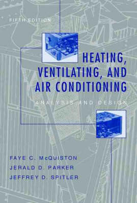 Heating, Ventilation and Air Conditioning - Faye C. McQuiston,  etc., Jerald Parker, Jeffrey Spitler
