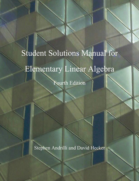 Elementary Linear Algebra, Students Solutions Manual -  Stephen Andrilli,  David Hecker