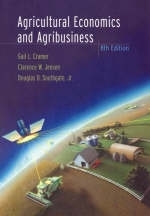 Agricultural Economics and Agribusiness - Gail L. Cramer, Clarence W. Jensen, Douglas D. Southgate