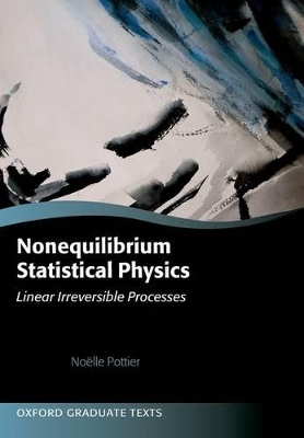 Nonequilibrium Statistical Physics - No&euml;lle Pottier