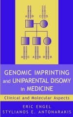 Genomic Imprinting and Uniparental Disomy in Medicine - Eric Engel, Stylianos E. Antonarakis