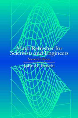 Math Refresher for Scientists and Engineers - John R. Fanchi