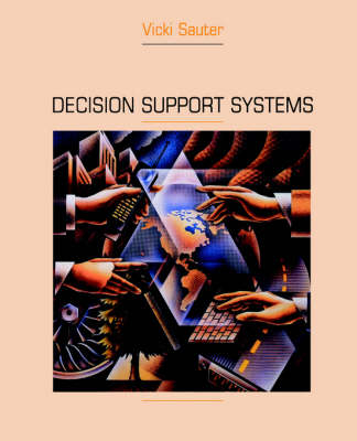 Decision Support Systems - Vicki Sauter