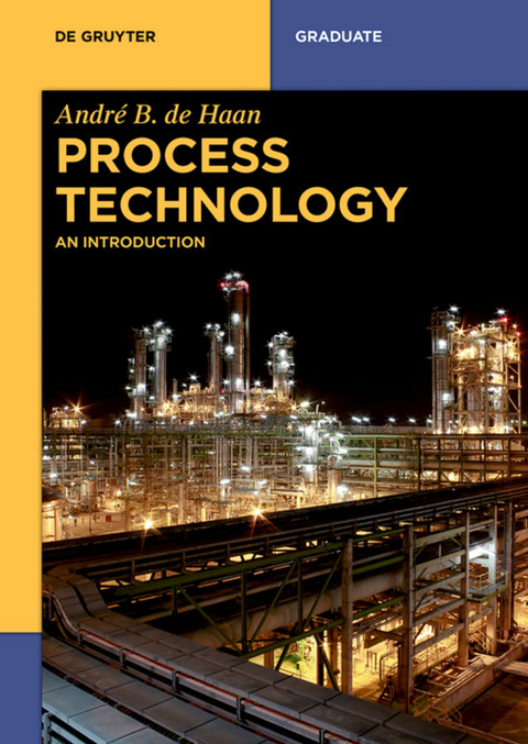 Process Technology - Andr&eacute; B. de Haan