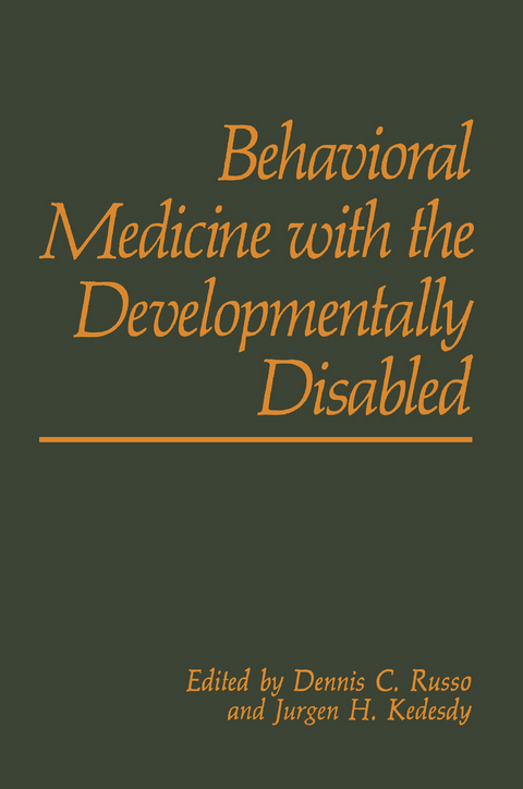 Behavioral Medicine with the Developmentally Disabled - 