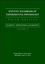 Stevens' Handbook of Experimental Psychology, Learning, Motivation, and Emotion - 
