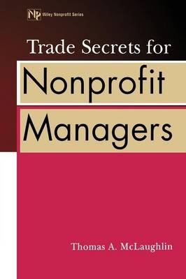 Trade Secrets for Nonprofit Managers - Thomas A. McLaughlin