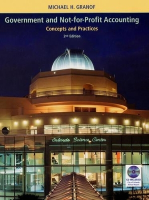 Government and Not-for-profit Accounting - Michael H. Granof