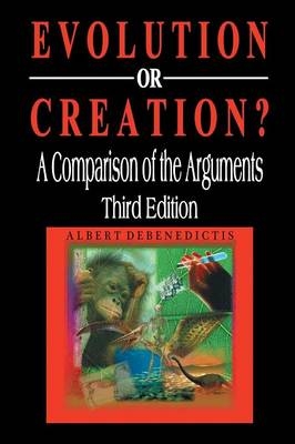 Evolution or Creation? - Albert Debenedictis