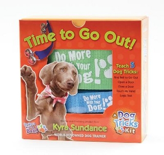 Time to Go Out, A Dog Tricks Kit