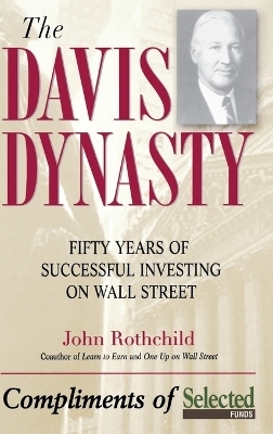 The Davis Dynasty - John Rothchild