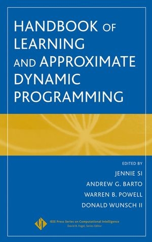 Handbook of Learning and Approximate Dynamic Programming - 