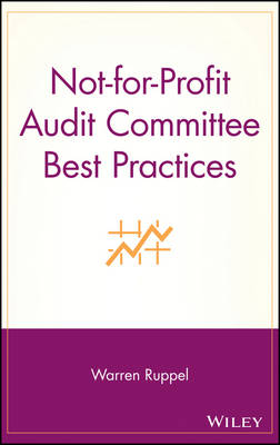 Not-for-Profit Audit Committee Best Practices - Warren Ruppel