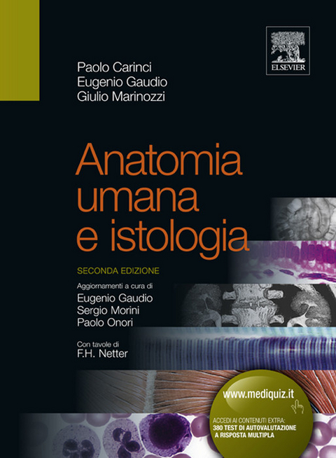 Anatomia umana e istologia -  Paolo Carinci,  Eugenio Gaudio,  Giulio Marinozzi,  Sergio Morini,  Paolo Onori