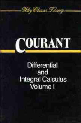 Differential and Integral Calculus, Volume 1 - Richard Courant