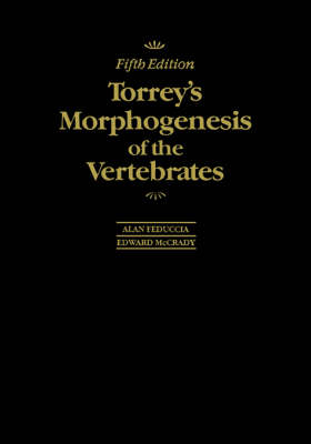 Torrey's Morphogenesis of the Vertebrates - Alan Feduccia, Edward McCrady