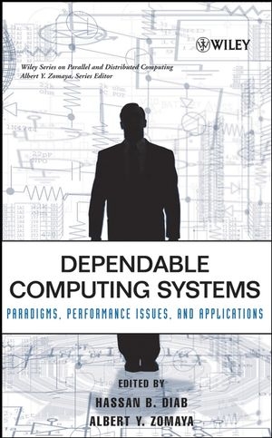 Dependable Computing Systems - Hassan B. Diab, Albert Y. Zomaya