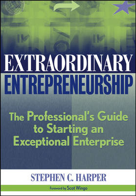 In Search of Entrepreneural Excellence - Stephen C. Harper
