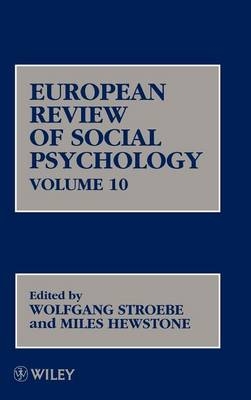 European Review of Social Psychology, Volume 10 - 
