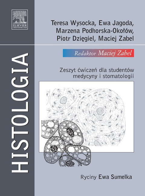 Histologia. Zeszyt cwiczen dla student&oacute;w medycyny i stomatologii - 