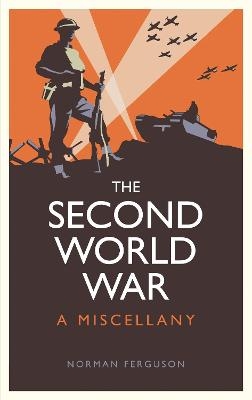 The Second World War - Norman Ferguson