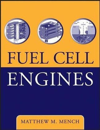 Fuel Cell Engines - Matthew M. Mench