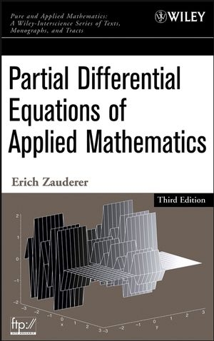 Partial Differential Equations of Applied Mathematics - Erich Zauderer