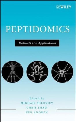 Peptidomics - Mikhail Soloviev, Per Andr&eacute;n, Chris Shaw